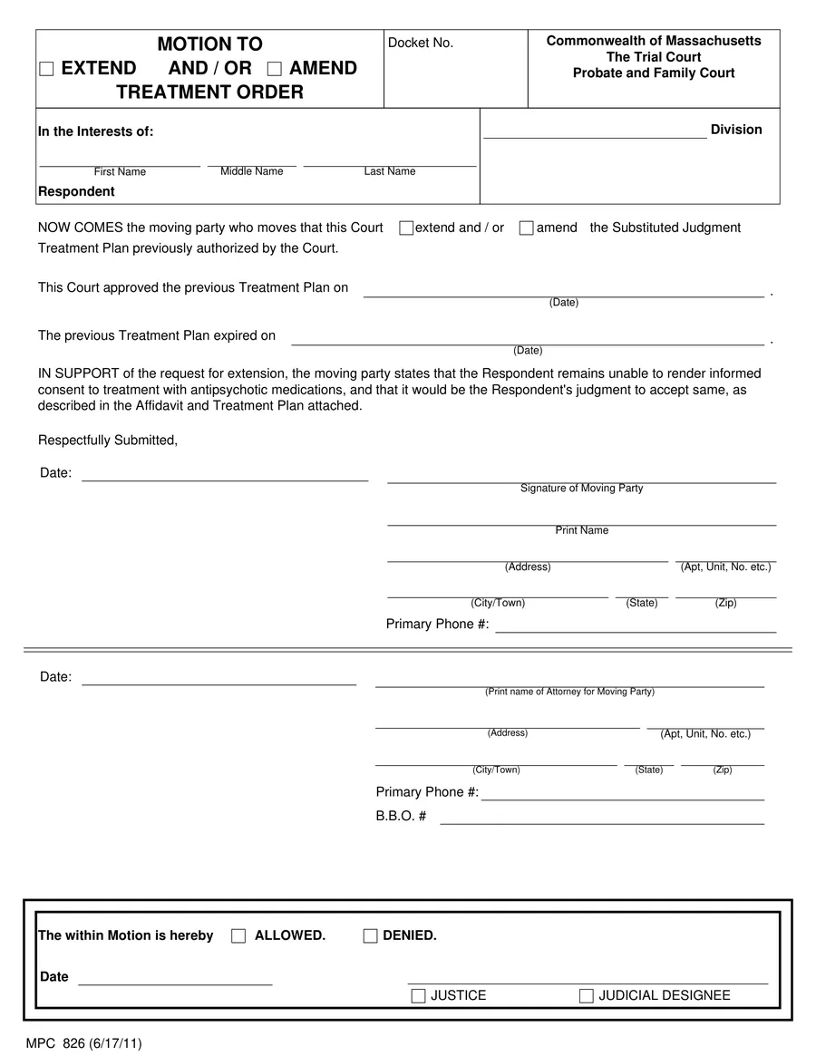 The Massachusetts Probate and Family Court MPC 826 Motion to Extend/Amend Treatment Order, edition 6/17/11